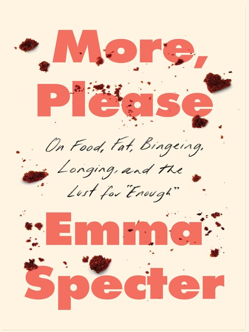 Title details for More, Please by Emma Specter - Available